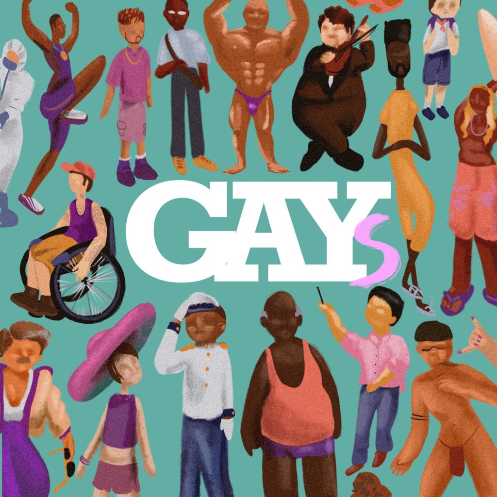 ilustração de vários homens gays diferentes entre si em torno da palavra GAYS no plural, denotando que há muitas formas de ser homossexual que vão além do padrão de gênero